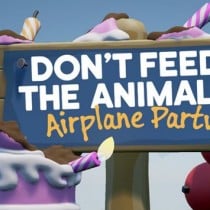 Don’t Feed the Animals – Airplane Party