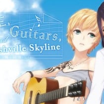 Love, Guitars, and the Nashville Skyline