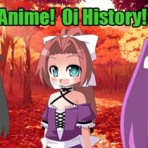 Anime! Oi history!