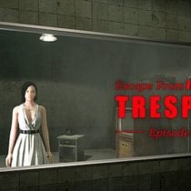 TRESPASS – Episode 2