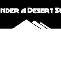 Under a Desert Sun