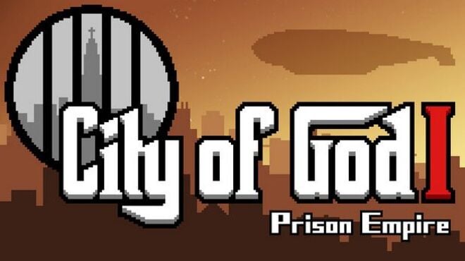 City of God I – Prison Empire v1.05