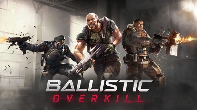 Ballistic Overkill Free Download