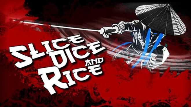 Slice, Dice and Rice Free Download