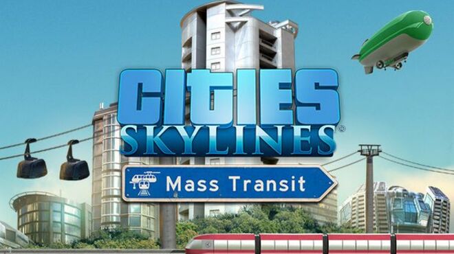 Cities Skylines Mass Transit Radio DLC CODEX  - 82