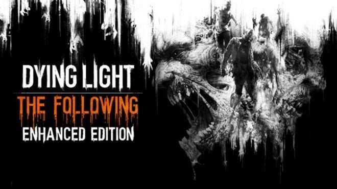 Dying Light The Following Enhanced Edition v1341-GOG