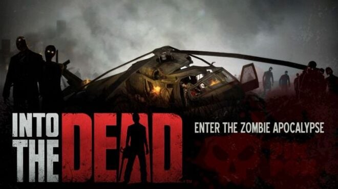 Into the Dead Free Download