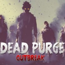 Dead Purge Outbreak-CODEX