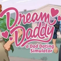 Dream Daddy: A Dad Dating Simulator v18.05.2022