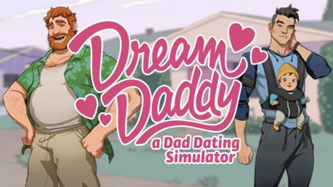 Dream daddy: a dad dating simulator 0 11 months