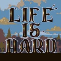 Life is Hard v1.0