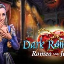 Dark Romance: Romeo and Juliet Collector’s Edition