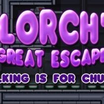 Glorch’s Great Escape: Walking is for Chumps