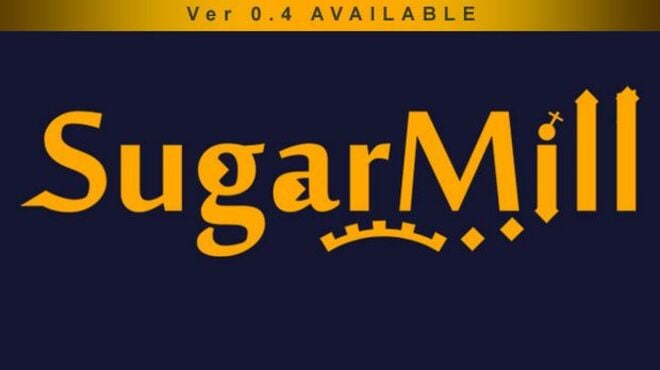 SugarMill Free Download