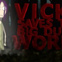Vicky Saves the Big Dumb World