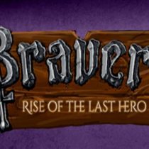 Bravery: Rise of The Last Hero