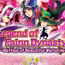 Legend of Fainn Dynasty Battles of Beautiful Warlords