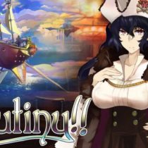Mutiny!! (Inclu ALL DLC)