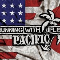 RUNNING WITH RIFLES PACIFIC v1.81