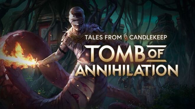 Tales from Candlekeep: Tomb of Annihilation Free Download
