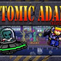 Atomic Adam Episode 1-PLAZA