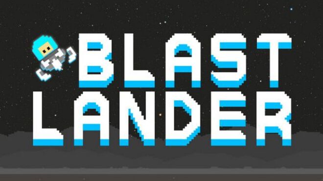 Blast Lander Free Download