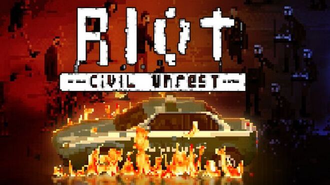Riot Civil Unrest Free Download