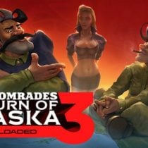 Red Comrades 3 Return of Alaska Reloaded-POSTMORTEM