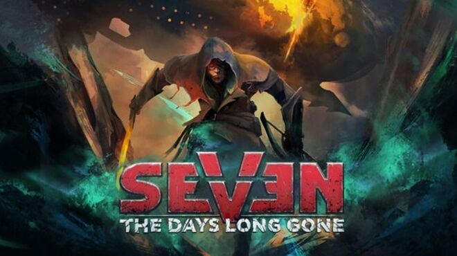 Seven The Days Long Gone v1.3.3