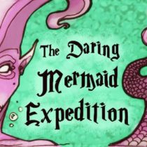 The Daring Mermaid Expedition