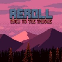 Reroll: Back to the throne