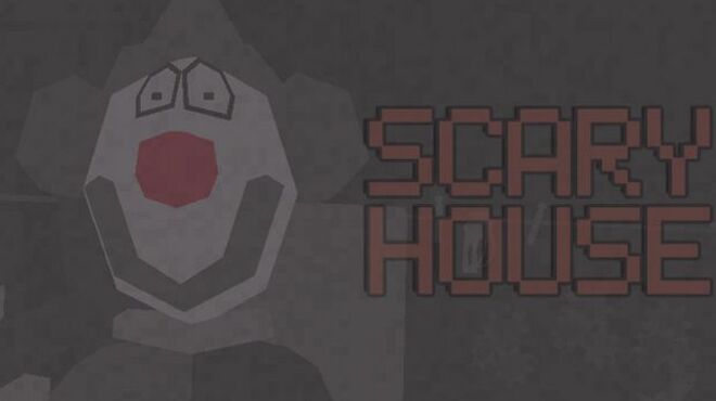 Scary House Free Download