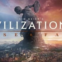 Sid Meiers Civilization VI Rise and Fall-RELOADED