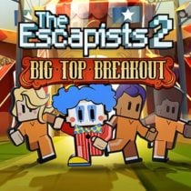 The Escapists 2 Big Top Breakout-PLAZA