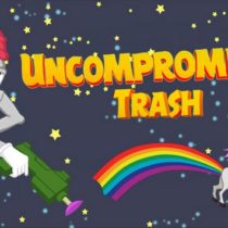 Uncompromising Trash