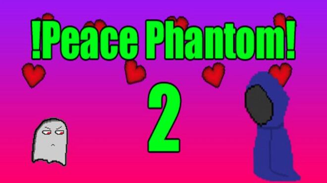 !Peace Phantom2!