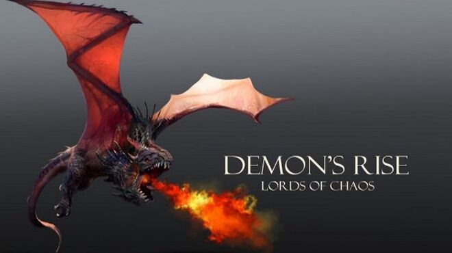 Demon's Rise - Lords of Chaos Free Download