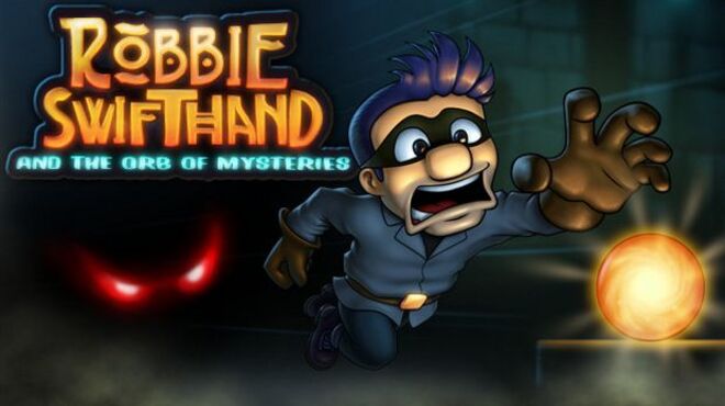 Robbie Swifthand and the Orb of Mysteries Free Download