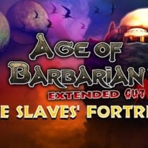 Age of Barbarian Extended Cut The Slaves Fortress-PLAZA