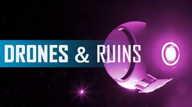 DRONES AND RUINS Free Download