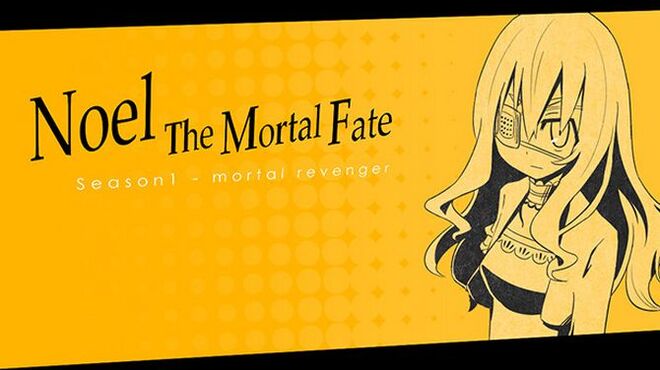 Noel The Mortal Fate S1-9
