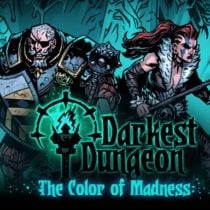 Darkest Dungeon The Color of Madness-CODEX