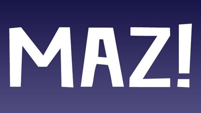 MAZ! Free Download