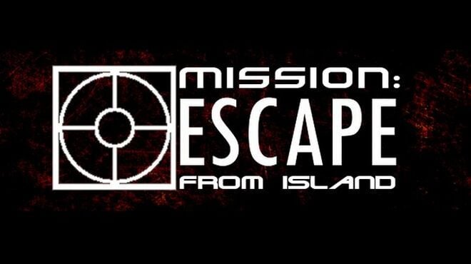 Mission: Escape from Island Free Download