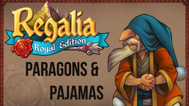 Regalia Of Men and Monarchs Paragons and Pajamas-CODEX