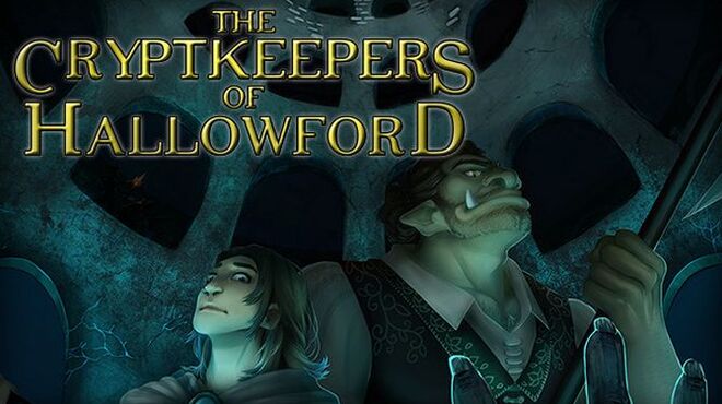 The Cryptkeepers of Hallowford Free Download