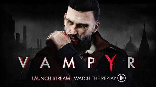 Vampyr v1.1.7 Free Download