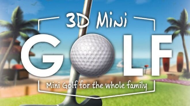3D MiniGolf Free Download