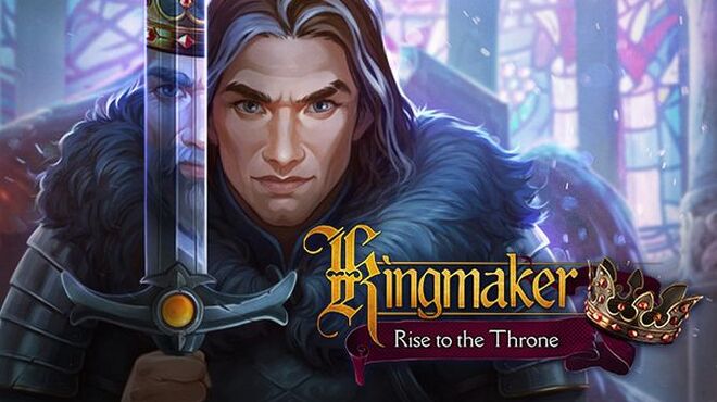 Kingmaker: Rise to the Throne