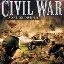 The History Channel: Civil War – A Nation Divided